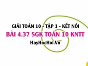 Bài 4.37 SGK Toán 10 tập 1 Kết nối tri thức